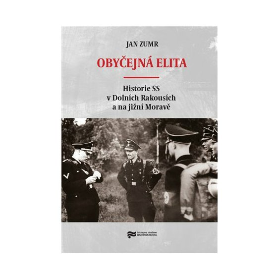 Kniha Obyčejná elita - Historie SS v Dolních Rakousích a na jižní Moravě, Ja