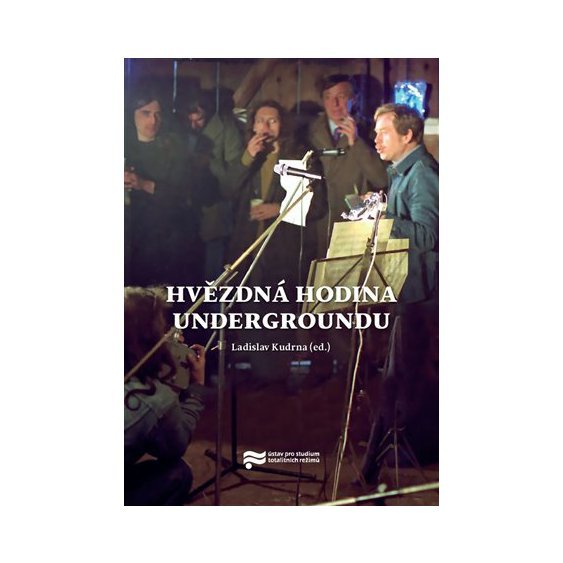 Kniha Hvězdná hodina Undergroundu, Ladislav Kudrna
