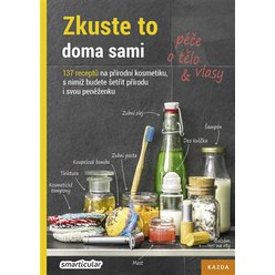 Kniha Zkuste to doma sami – péče o tělo a vlasy, Tým smarticular.net