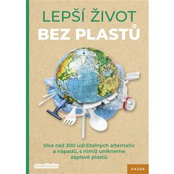 Kniha Lepší život bez plastů, Tým smarticular.net