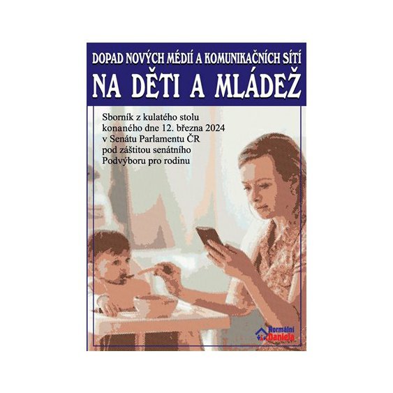 Dopad nových médií a komunikačních sítí na děti a mládež, Daniela Kovářová