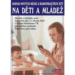 Dopad nových médií a komunikačních sítí na děti a mládež, Daniela Kovářová