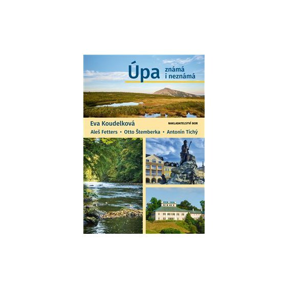 Úpa známá i neznámá,