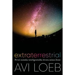 Extraterrestrial - První známka inteligentního života mimo Zemi, Avi Loeb