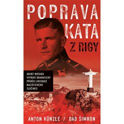 Poprava Kata z Rigy, Künzle Anton, Šimron Gad