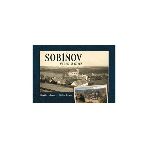 Sobíňov včera a dnes, Martin Halama