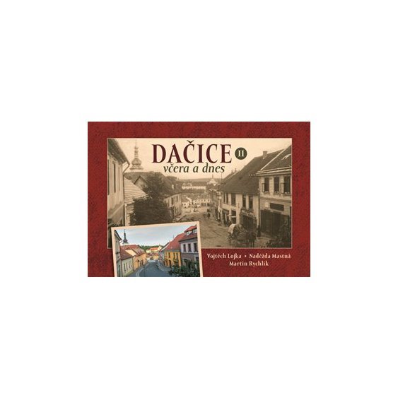 Dačice včera a dnes II., Vojtěch Lojka