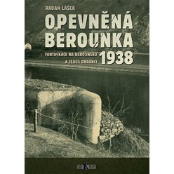 Kniha Opevněná Berounka 1938, Radan Lášek
