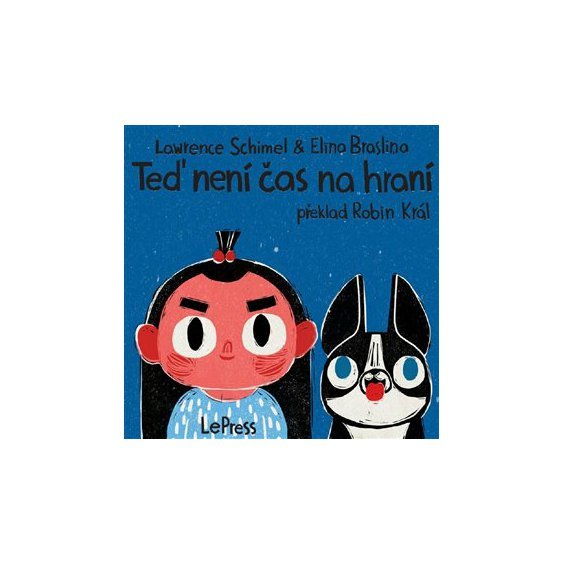Kniha Teď není čas na hraní, Lawrence Schimel
