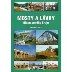 Kniha Mosty a lávky Olomouckého kraje, Josef Dušan