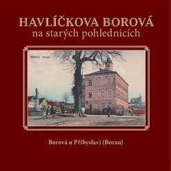 Kniha Havlíčkova Borová na starých pohlednicích, Karel Černý