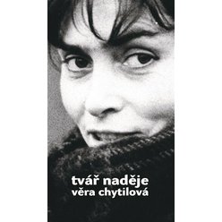 Kniha Tvář naděje, Věra Chytilová