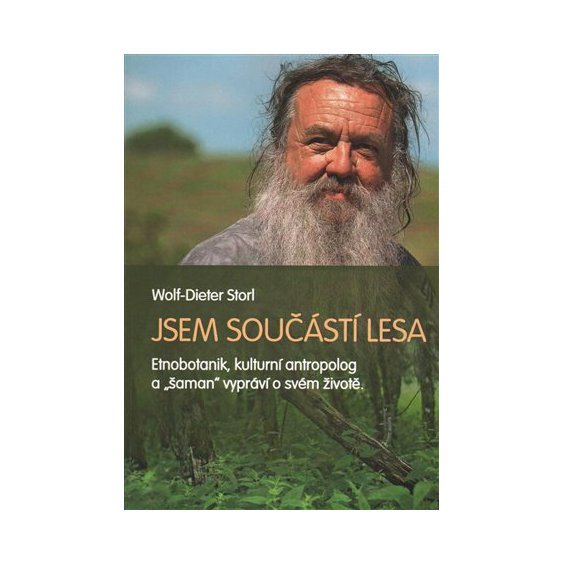 Kniha Jsem součástí lesa, Dieter Storl Wolf