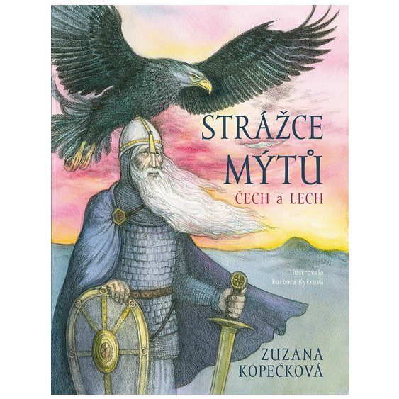Kniha Strážce mýtů - Čech a Lech, Zuzana Kopečková