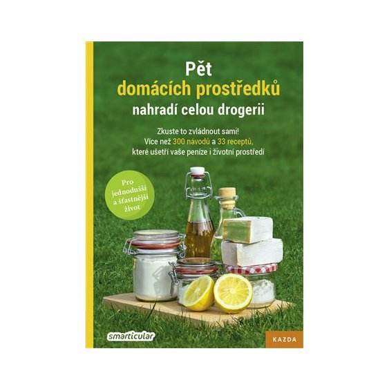 Kniha Pět domácích prostředků nahradí celou drogerii, -