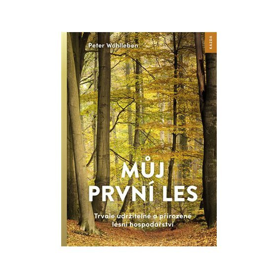 Kniha Můj první les, Peter Wohlleben
