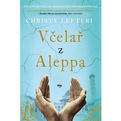Kniha Včelař z Aleppa, Christy Lefteri