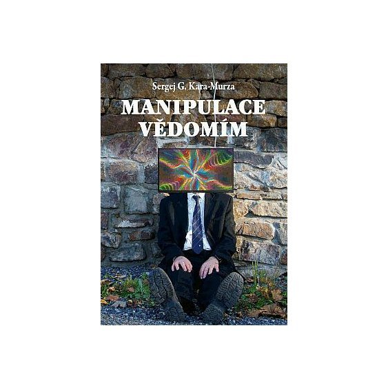 Kniha Manipulace vědomím, S. G. Kara-Murza