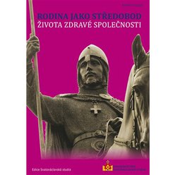 Kniha Rodina jako středobod života zdravé společnosti,