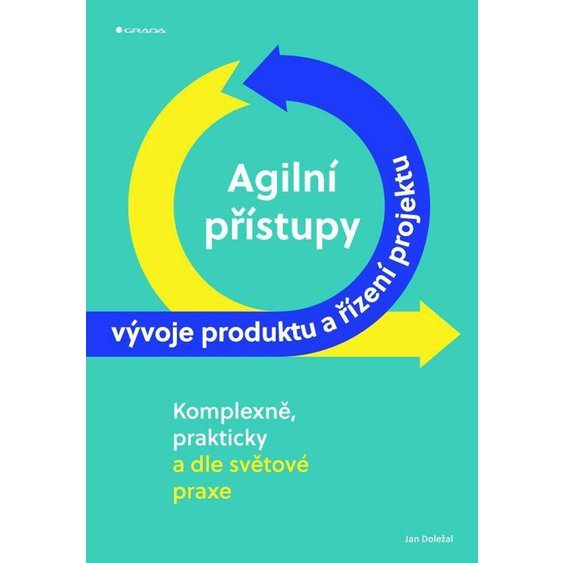 Agilní přístup vývoje produktu a řízení projektu