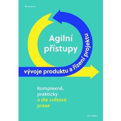 Agilní přístup vývoje produktu a řízení projektu