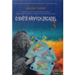 O světě křivých zrcadel 3 - Válka, Valerij Viktorovič Pjakin